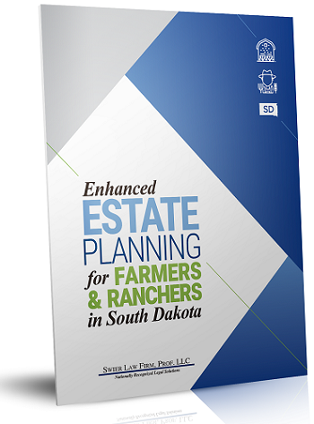 What South Dakota's Farmers and Ranchers Need To Know About Estate Planning